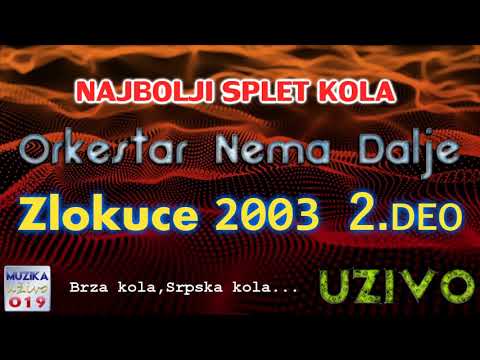 Nema Dalje - Najbolji splet kola Zlokuce 2003 2.deo UZIVO // MuzikaUzivo019