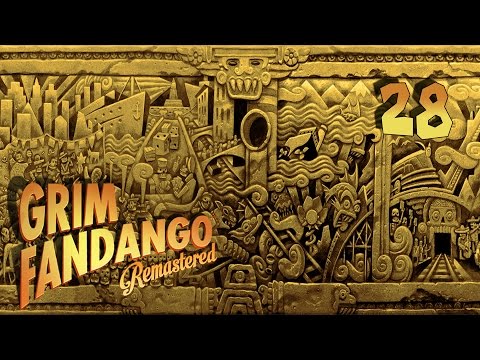 Grim Fandango Remastered - Прохождение pt28 (Финал)