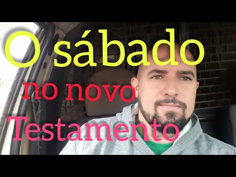o sábado no novo testamento (até Maria guardava o sábado)