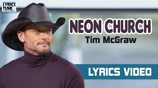 Tim McGraw - Neon Church (Lyrics Video)