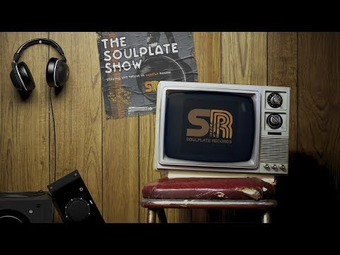 The Soulplate Show - January 2018