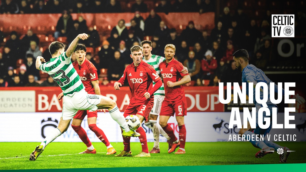 Unique Angle | Aberdeen 1-2 Celtic (04/03/26)