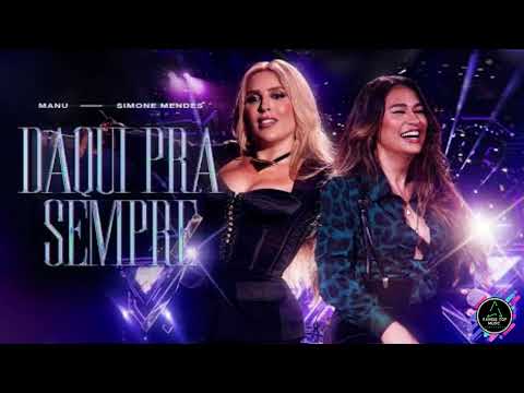 Daqui Pra Sempre - Manu Bahtidão, Simone Mendes