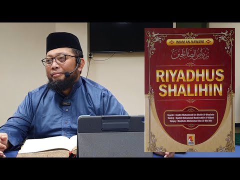 Riyadhus Shalihin (62) Bab 45 Berkunjung Kepada Orang-orang Baik | Ust Dr Saifuddin Amin 31.8.2023