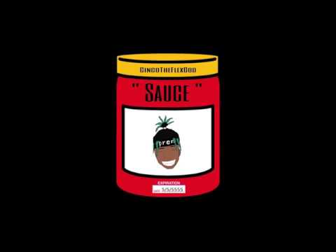 CincoTheFlexGod - Sauce [Official Audio]