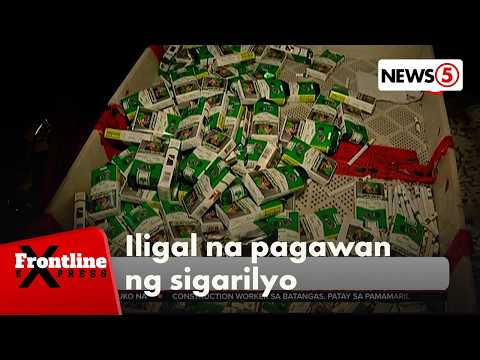 Iligal na pagawaan ng sigarilyo sa Pampanga, sinalakay | Frontline Express