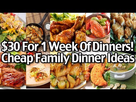 Cheap Family Dinner Ideas - $30 for 1 Week of Dinners!