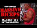 How to Get MASSIVE BICEPS: I'll Coach You in Two Minutes!