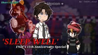 °Sleep Well || FNaF 11th Anniversary Special // Short GL2MV \\ Original(?)°