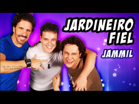 O Jardineiro Fiel - Jammil