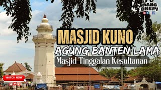 Download lagu Sejarah I MASJID AGUNG KESULTANAN BANTEN I Banten Lama mp3