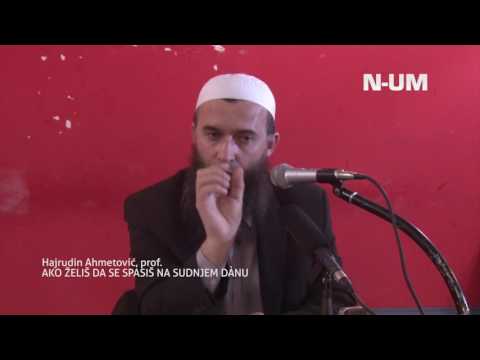 Hajrudin Ahmetović, prof. - Ako želiš da se spasiš na Sudnjem danu