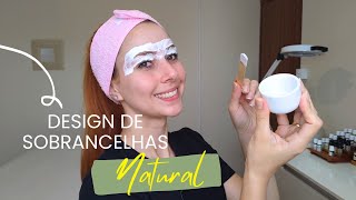 DESIGN DE SOBRANCELHAS COM ESTÉTICA NATURAL