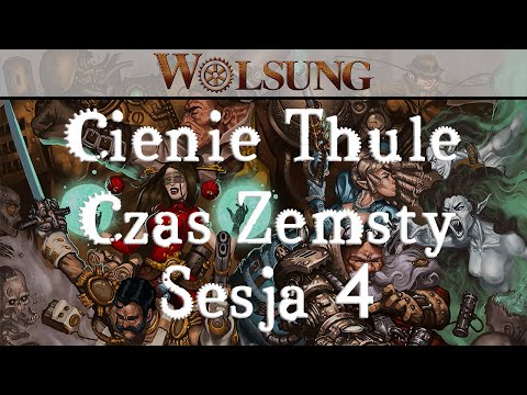 Czas Zemsty cz. 4 | Cienie Thule | Wolsung: Magia Wieku Pary