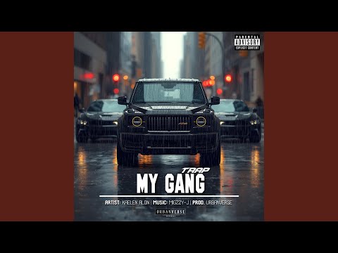 My Gang (Trap Music)
