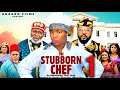 THE STUBBORN CHEF PT 1 New Movie Ekene Umenwa Sochi Infinity 2025 Latest Nigerian Nollywood Movie