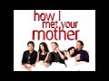 How i met your mother - For the longest time 