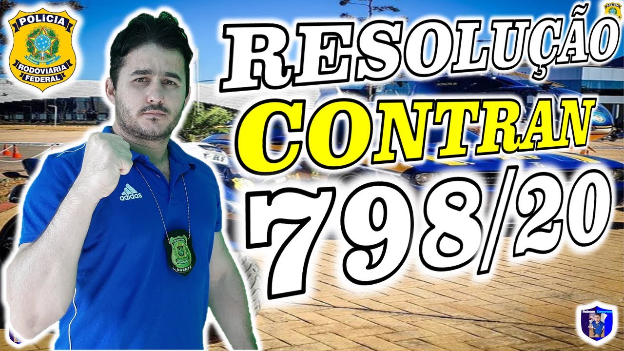 RESOLUÇÃO CONTRAN Nº 798 DE 2020 - LEITURA ESTRATÉGICA E ESQUEMATIZADA - PRF 2021