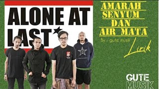 Download lagu alone at last - amarah senyum dan air mata lirik mp3