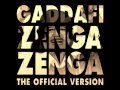 Gaddafi - Zenga Zenga Song (Noy Alooshe ...