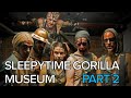 Sleepytime Gorilla Museum Part 2: Kickstarter Update