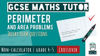Difficult Area and Perimeter for Paper 1 Non Calculator | Crossover GCSE Maths 14th May | REVISE9