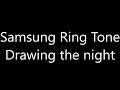 Samsung Ringtone Drawing The Night