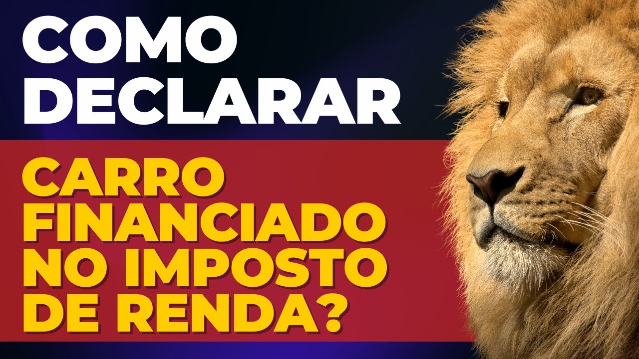 Como declarar carro financiado no imposto de renda 2024