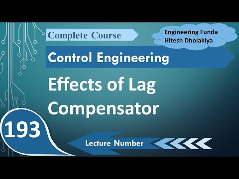 Effects of lag compensator on control system in control system engineering by engineering funda
