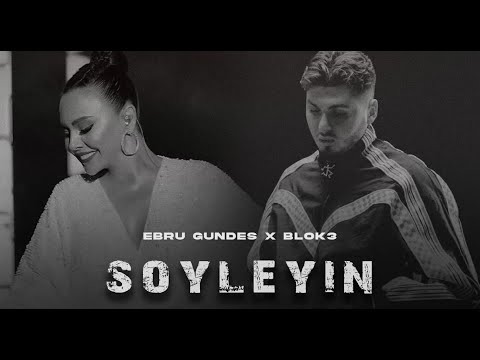 Ebru Gündeş X Blok3 - Söyleyin ( Prod. FERİD HUSEYNLİ )