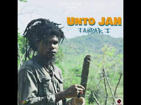 Jahbar I - Unto JAH (Official Audio)