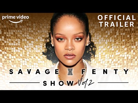 Savage X Fenty Show: Vol. 2 | Official Trailer | Prime Video
