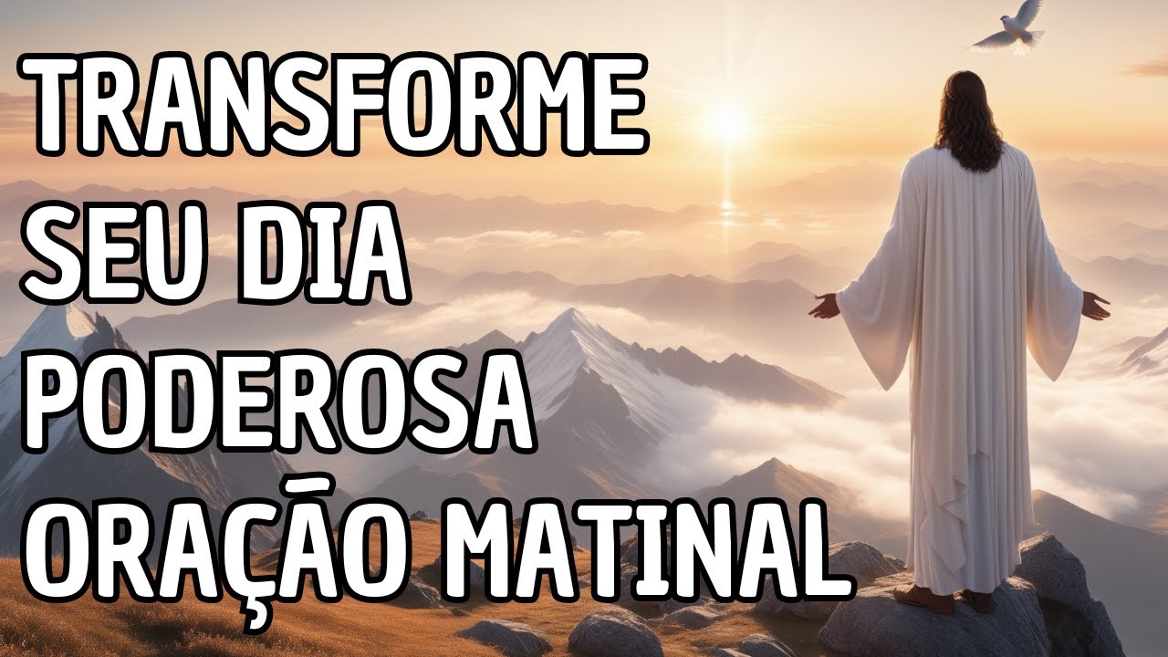 Transforme Seu Dia com Esta Poderosa Oração da Manhã : Encontre Esperança e Paz Agora