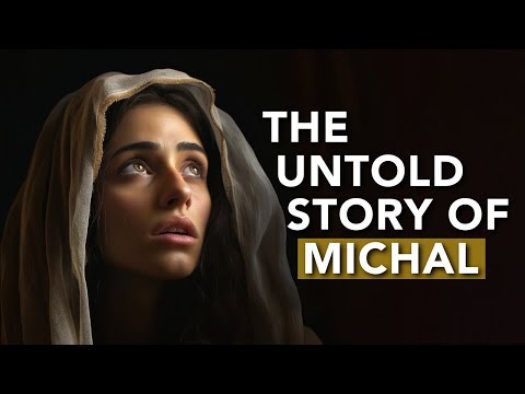 Michal, David’s First Wife, the Daughter of Saul | Studies in the Life of David | 1 Samuel 18:17-30