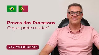 Prazos dos Processos: O que pode mudar?