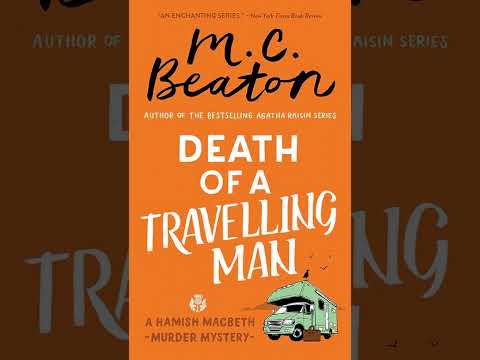 M C Beaton - Hamish Macbeth #9 - Death of a Travelling Man - Audiobook Mystery, Thriller & Suspense
