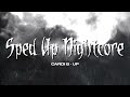 sped up nightcore - Up (Cardi B) [Sped Up Version]