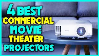 ✅Best Commercial Movie Theater Projectors in 2025 - Reviews