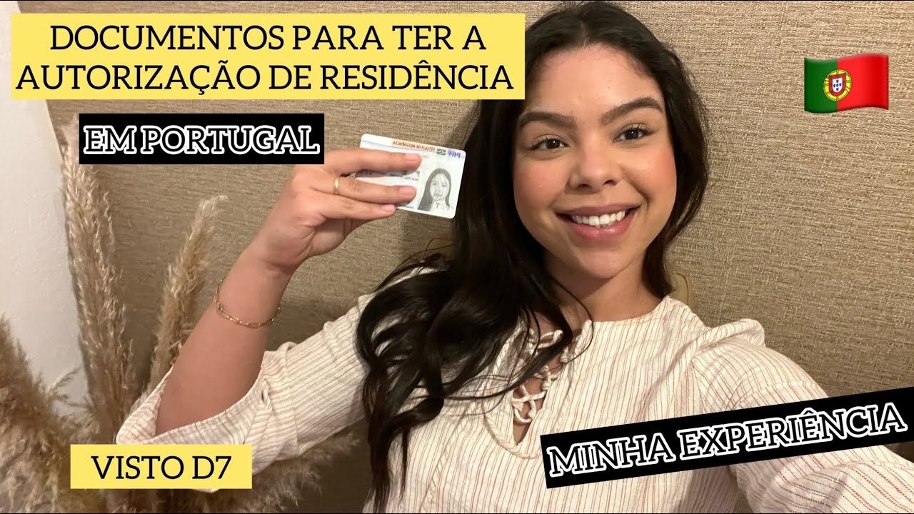 DOCUMENTOS PARA TER AUTORIZAÇÃO DE RESIDÊNCIA (VISTO D7)