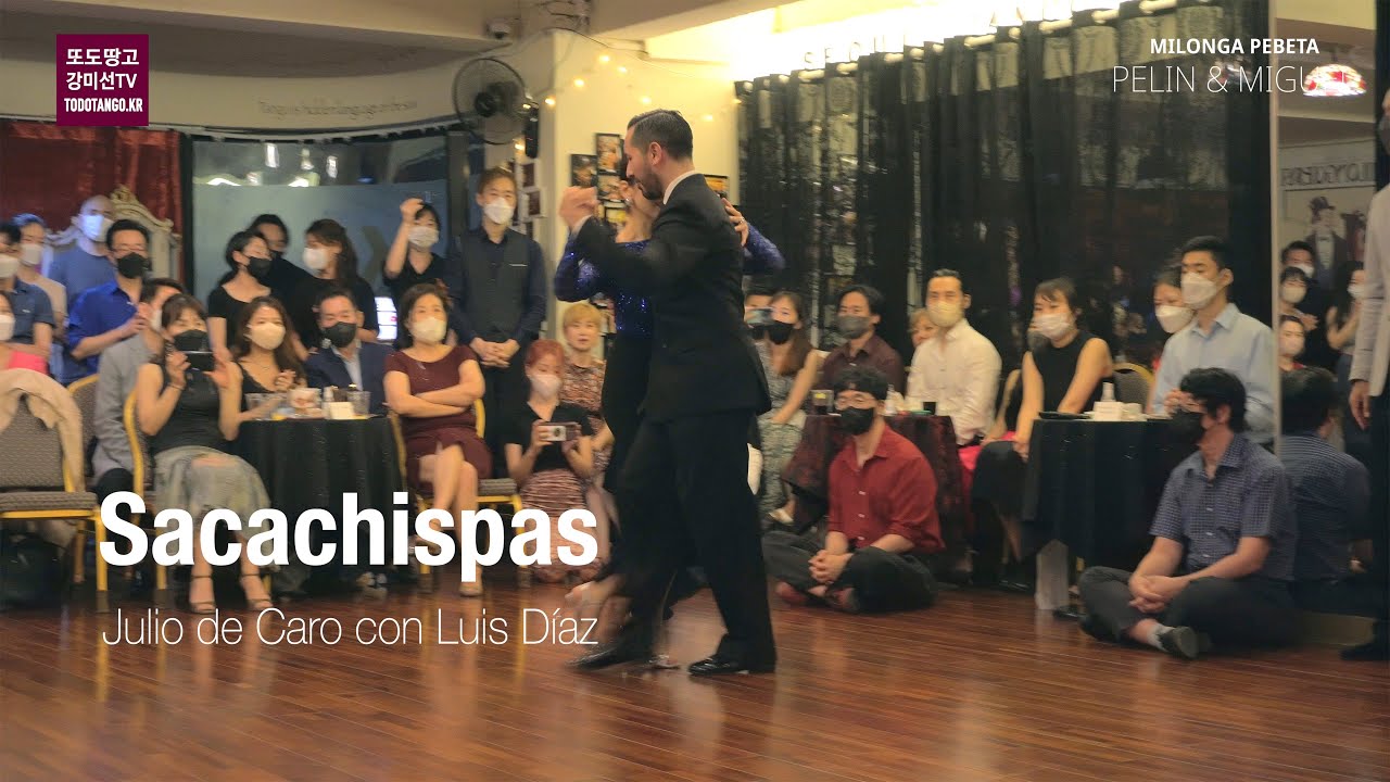 Sacachispas, Julio de Caro con Luis Díaz 강미선 & 에마누엘 레데스마 MiSun Kang & Emanuel Ledesma