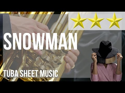 Tuba Sheet Music: How to play Snowman by Sia