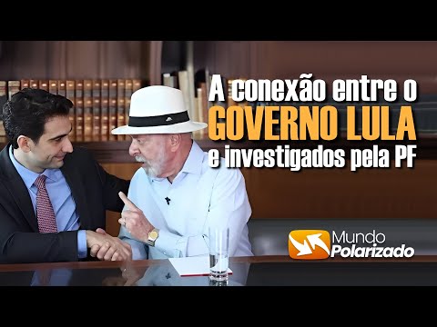 A Conexão entre o GOVERNO LULA e empresas que LAVAM DINHEIRO investigadas pela PF