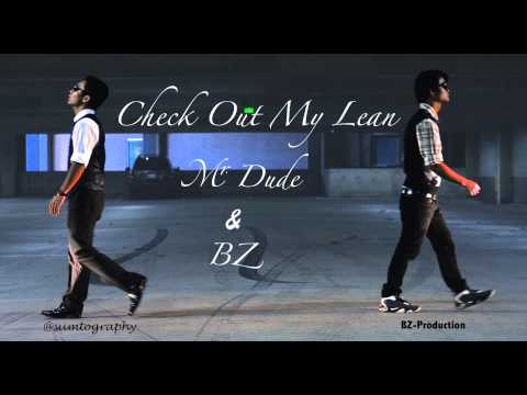 Check Out My Lean - Mr.Dude & BZ (THA)