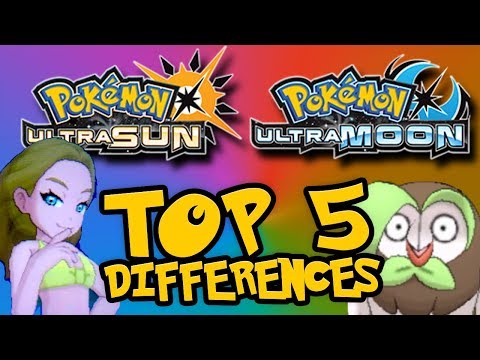 TOP 5 Differences Pokemon Ultra Sun & Ultra Moon - HOW TO CHOOSE