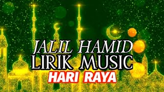 Download lagu Jalil Hamid-hari raya (lirik) mp3