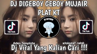 Download lagu DJ DIGEBOY GEBOY MUJAIR PLAT KT SOUND davyy VIRAL TIK TOK TERBARU YANG KALIAN CARI! mp3 Download lagu DJ DIGEBOY GEBOY MUJAIR PLAT KT SOUND davyy VIRAL TIK TOK TERBARU YANG KALIAN CARI! mp3