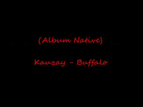 (Album Native) Kauzay - Buffalo