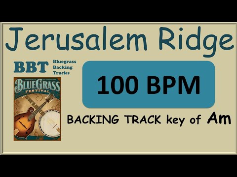 Jerusalem Ridge 100 BPM bluegrass backing track
