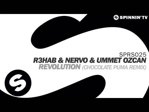 R3hab & NERVO & Ummet Ozcan - Revolution (Chocolate Puma Remix) [OUT NOW]