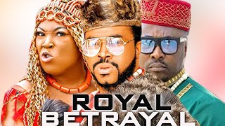 ROYAL BETRAYAL (ONNY MICHEAL MALIK MILTON) - 2022 